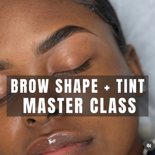 Brow Shaping and tint Master Class
